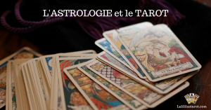 Le tarot et l'astrologie pour des prévisions précises oui mais comment 